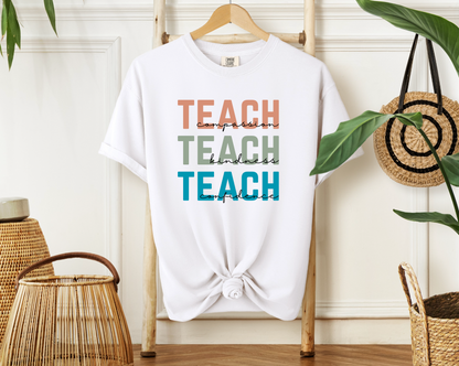 Teach Compassion, Teach Kindness, Teach Confidence T-Shirt