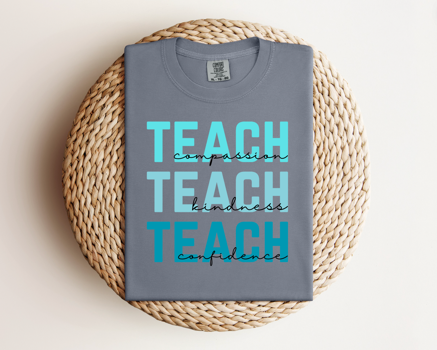 Teach Compassion, Teach Kindness, Teach Confidence T-Shirt *Blue Edition*