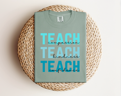 Teach Compassion, Teach Kindness, Teach Confidence T-Shirt *Blue Edition*