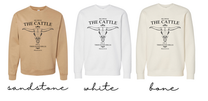 He Owns the Cattle on a Thousand Hills Crewneck Sweatshirt