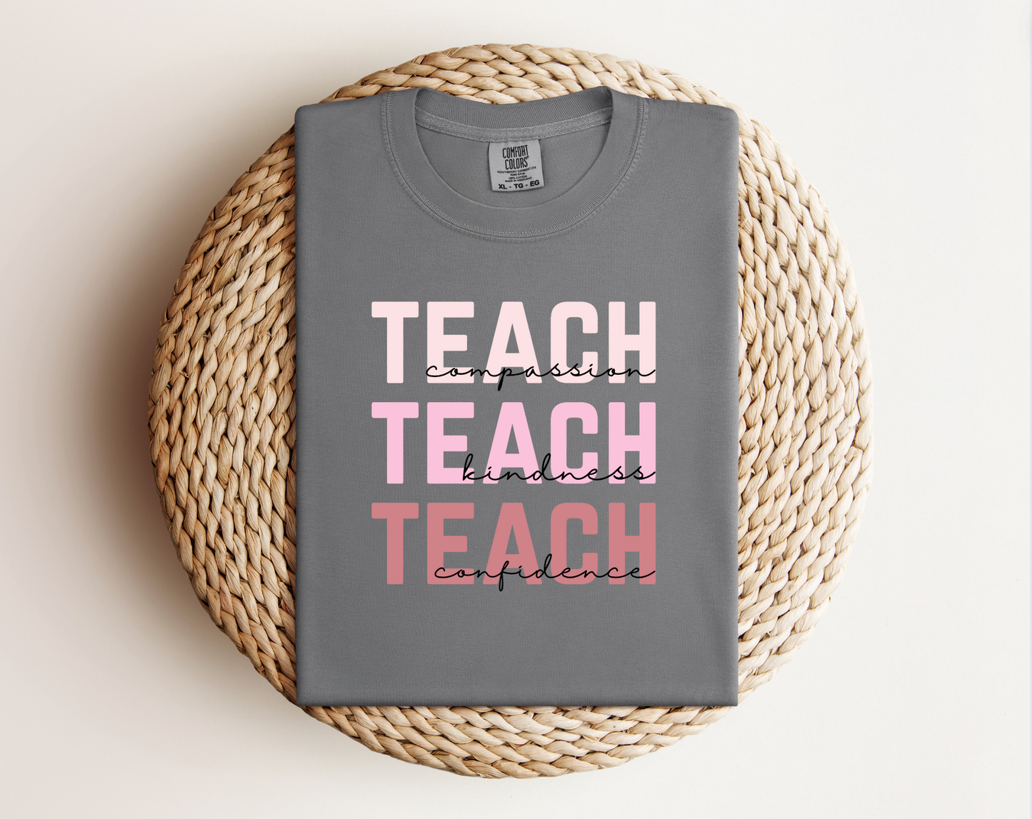 Teach Compassion, Teach Kindness, Teach Confidence T-Shirt *Pink Edition*